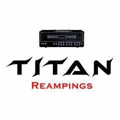 TITAN Reampings