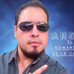 ANGEL EL ROMANTICO DE LA CHICHA
