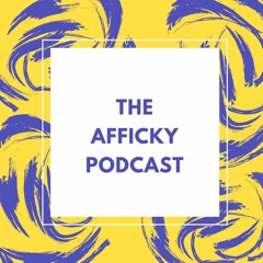 The Afficky Podcast hosted on efuarmstrong.com