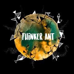 Thinker Ant