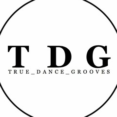 True Dance Grooves
