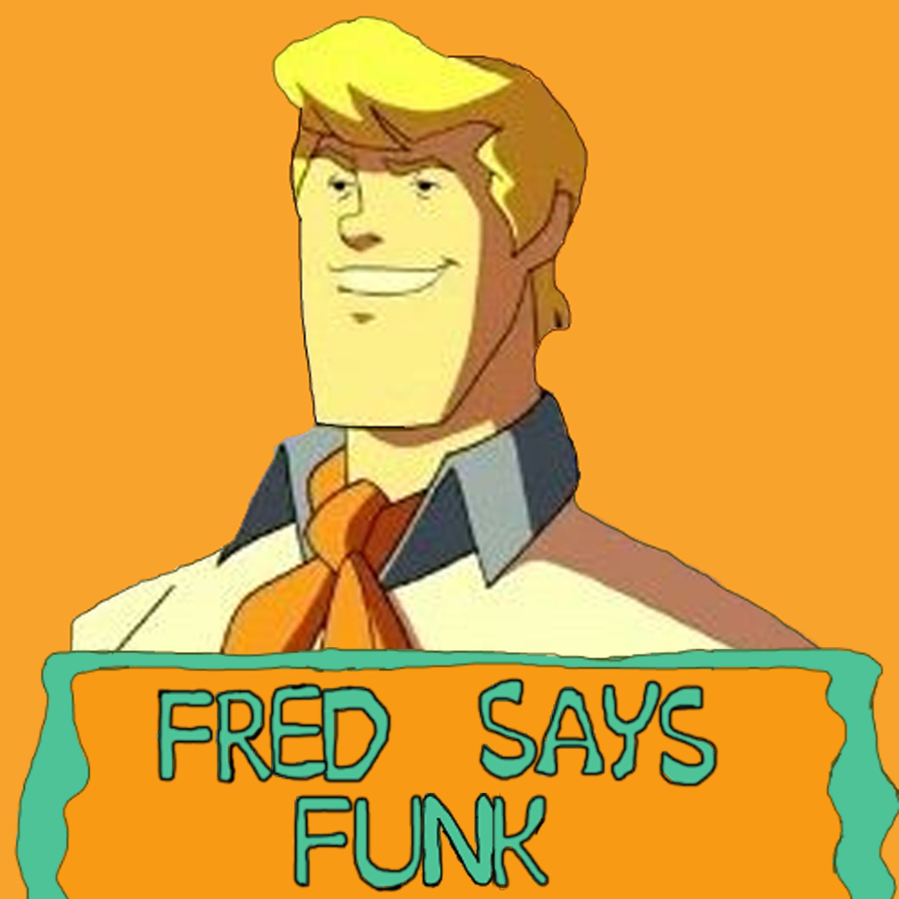 Fred Says Funk podcast artwork