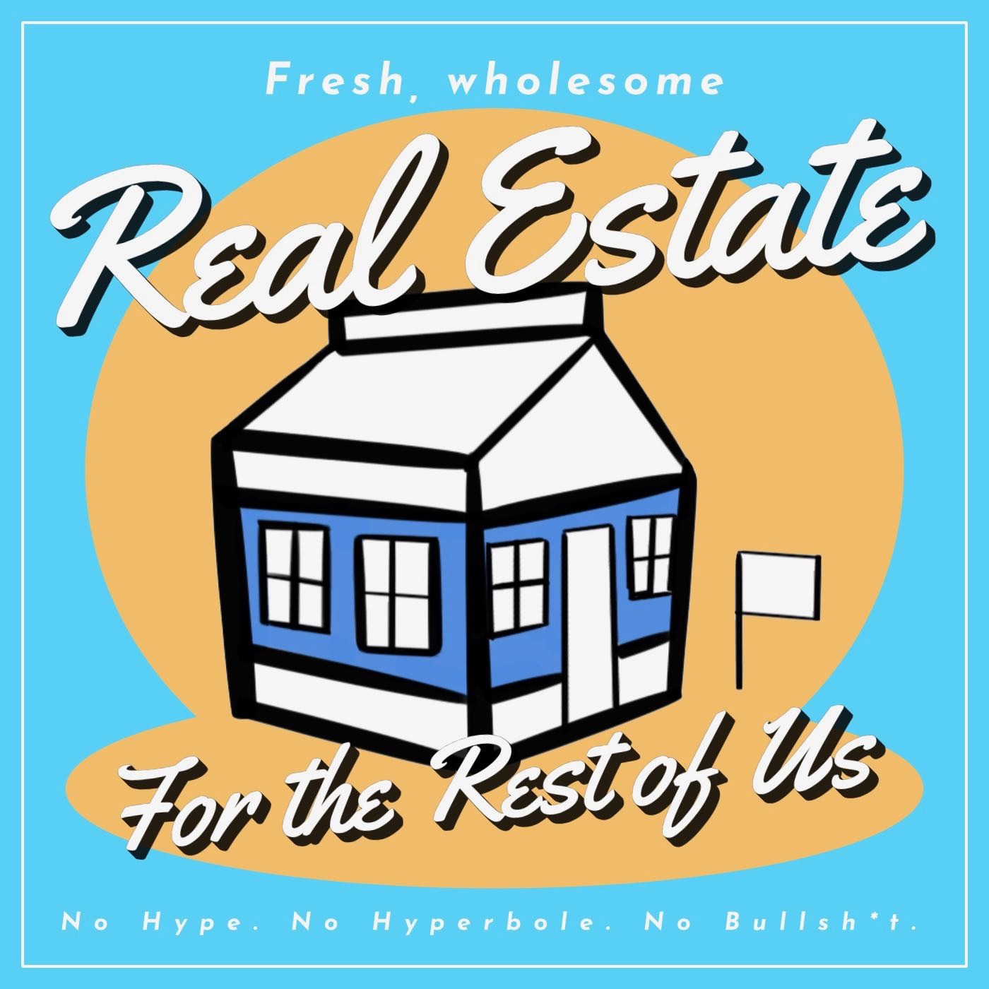 Real Estate for the Rest of Us