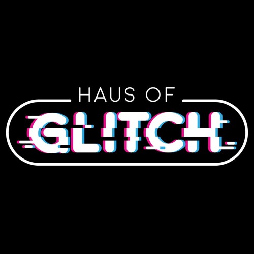 Haus of Glitch [2018-2019]’s avatar