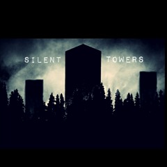 Silent Towers