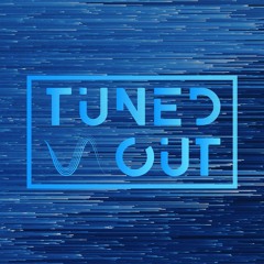 Tuned Out