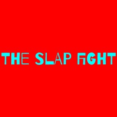 Slap Fight Podcast
