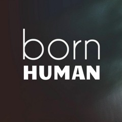 Born Human