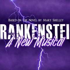 Frankenstein: A New Musical