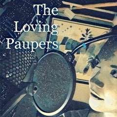 The Loving Paupers