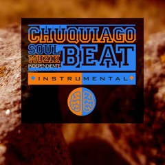 CHUQUIAGO BEAT