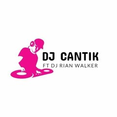 DJ Cantik ✪