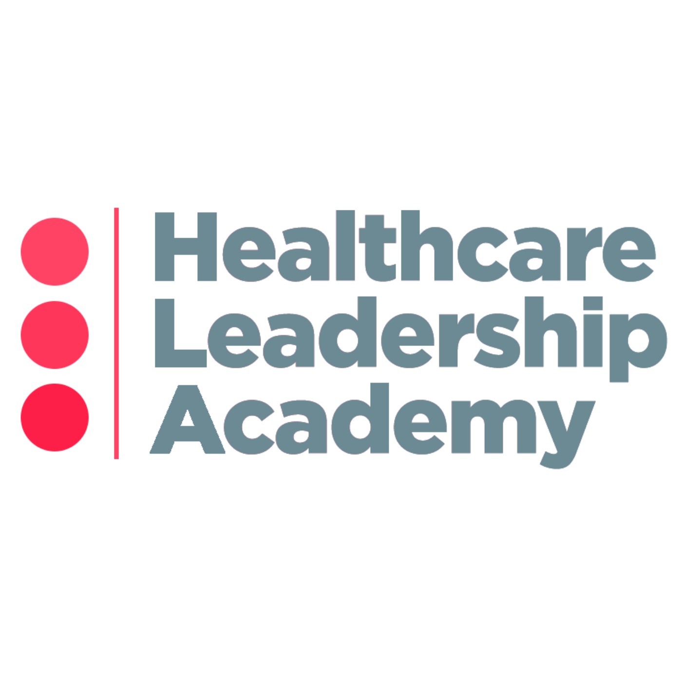 The Healthcare Leadership Academy Podcast