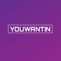 YOUWANTIN