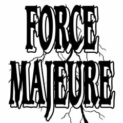 FORCE MAJEURE