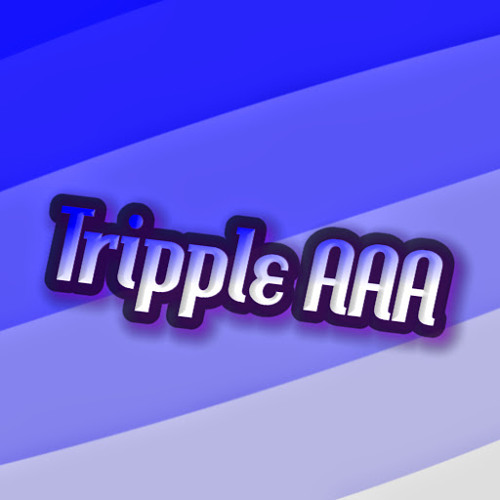 TRIPLE AAA’s avatar