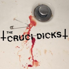 The Cruci-Dicks