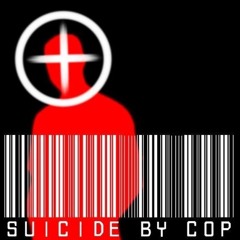 Suicide By Cop
