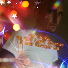 25 Years - Last Sound