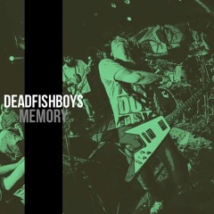 DEAD FISH BOYS
