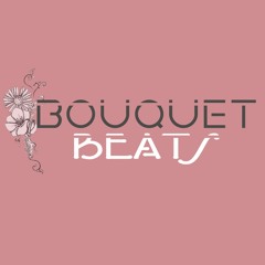 BouquetBeats