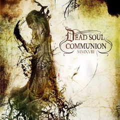 The Dead Soul Communion