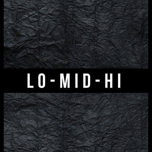 LO MID HI’s avatar