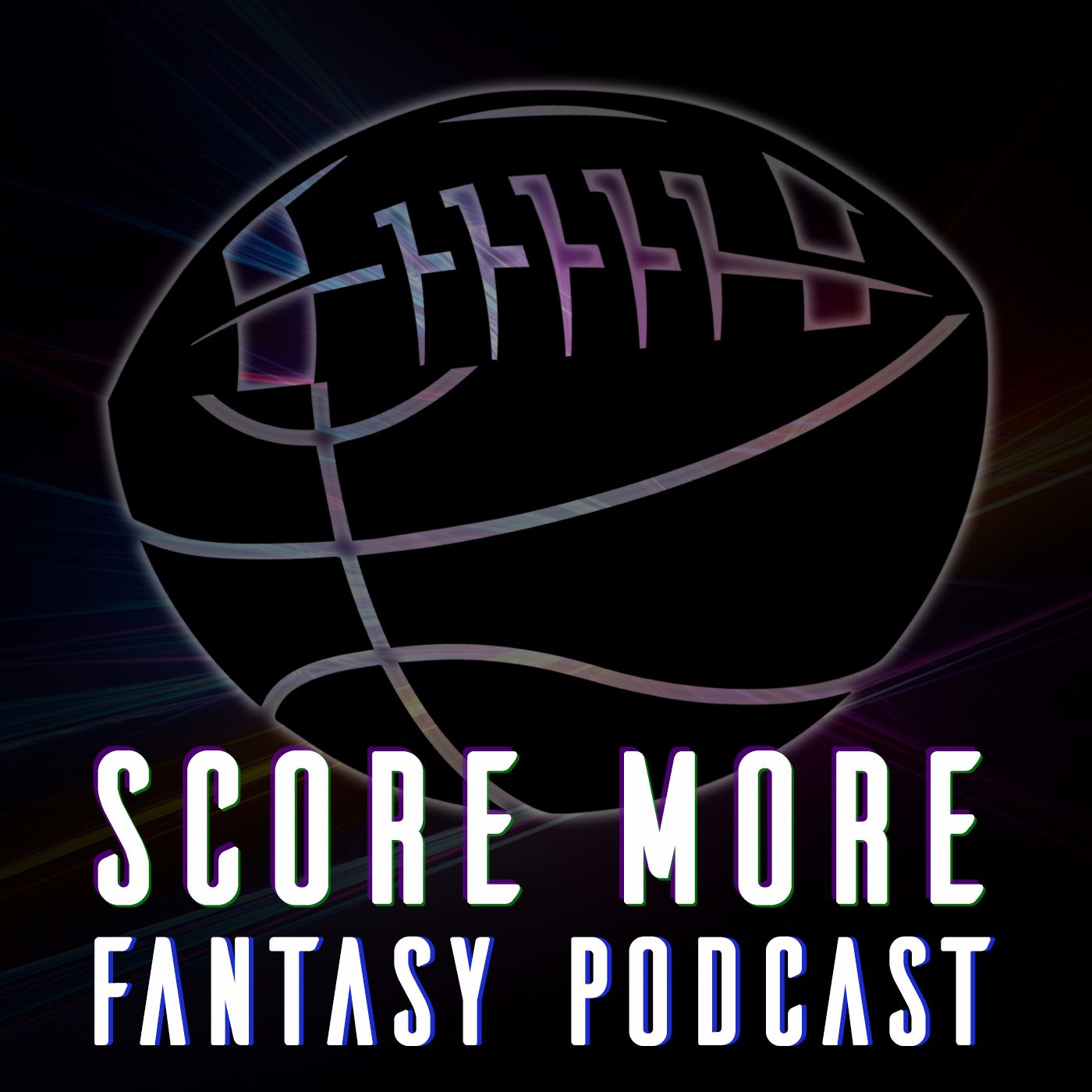 Score More Fantasy Podcast