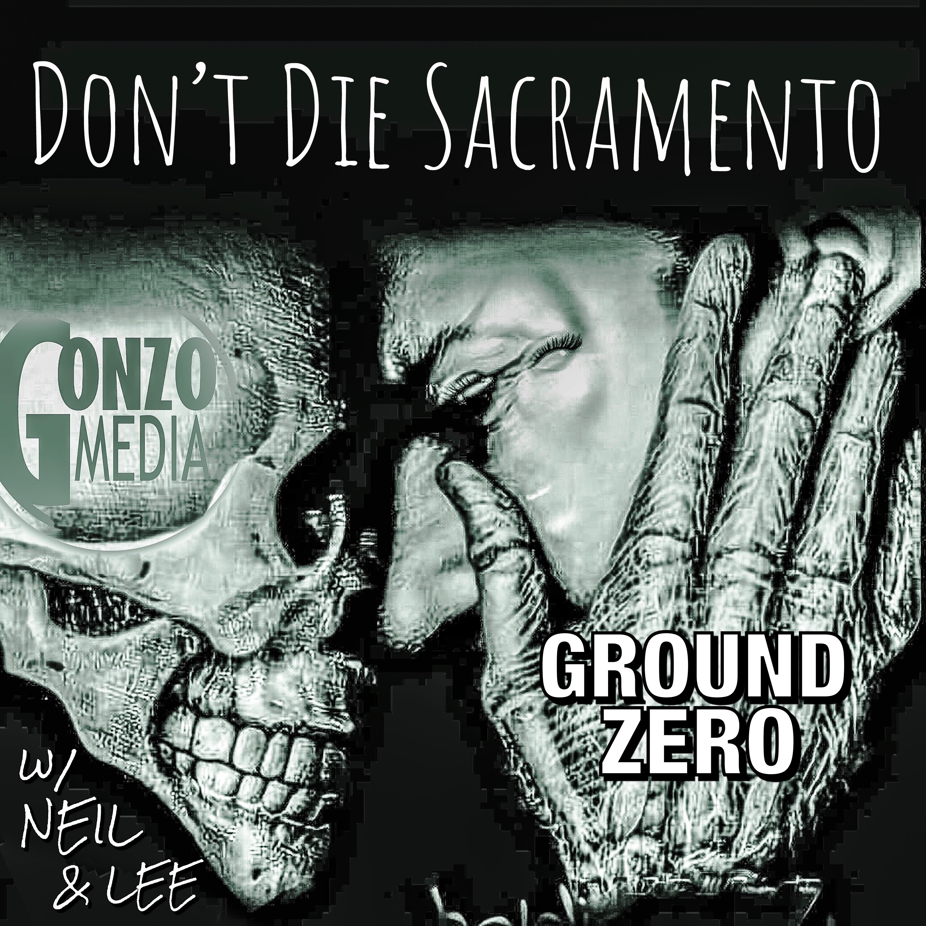 Dont Die Sacramento