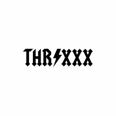 Thraxxx (Can't Help Myself)