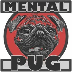 Mental Pug
