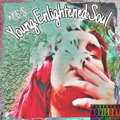 Young.Enlightened.Soul