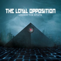 the loyal opposition | under the state