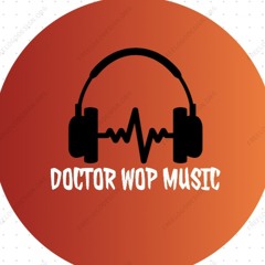 Doctor Wop Music