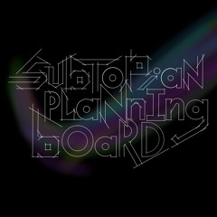 Subtopian Planning Board