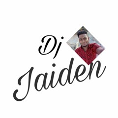 Dj - Jaiden