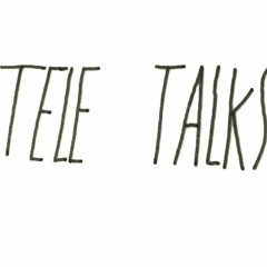 Tele Talks