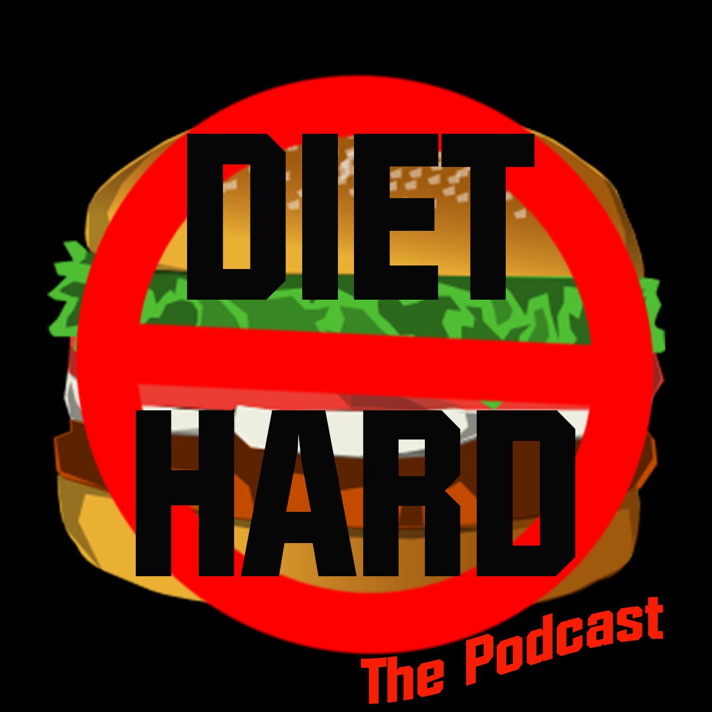 Diet Hard - Podcast
