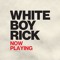 White Boy Rick