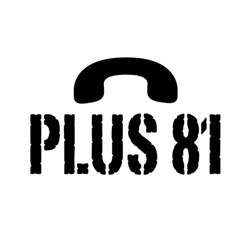 Stream PLUS 81 music | Listen to songs, albums, playlists for free