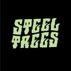 STEEL TREES