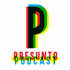 Presunto Podcast