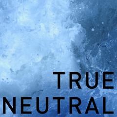 True Neutral