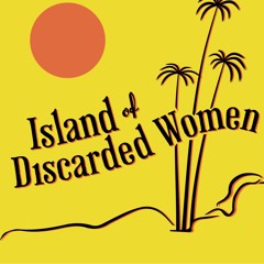 Island of Discarded Women