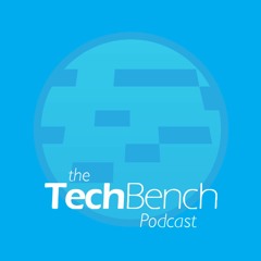 TechBench Podcast