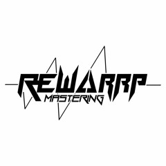 REWARRP MASTERING