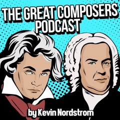 The Great Composers Podcast, classical music