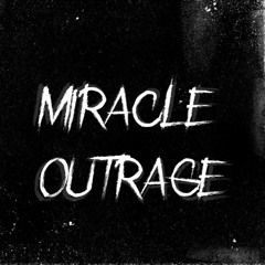 Miracle Outrage