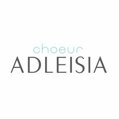 Choeur Adleisia