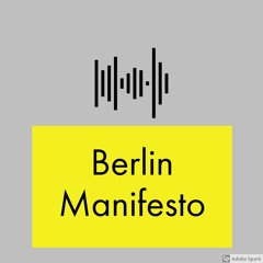 The Berlin Manifesto